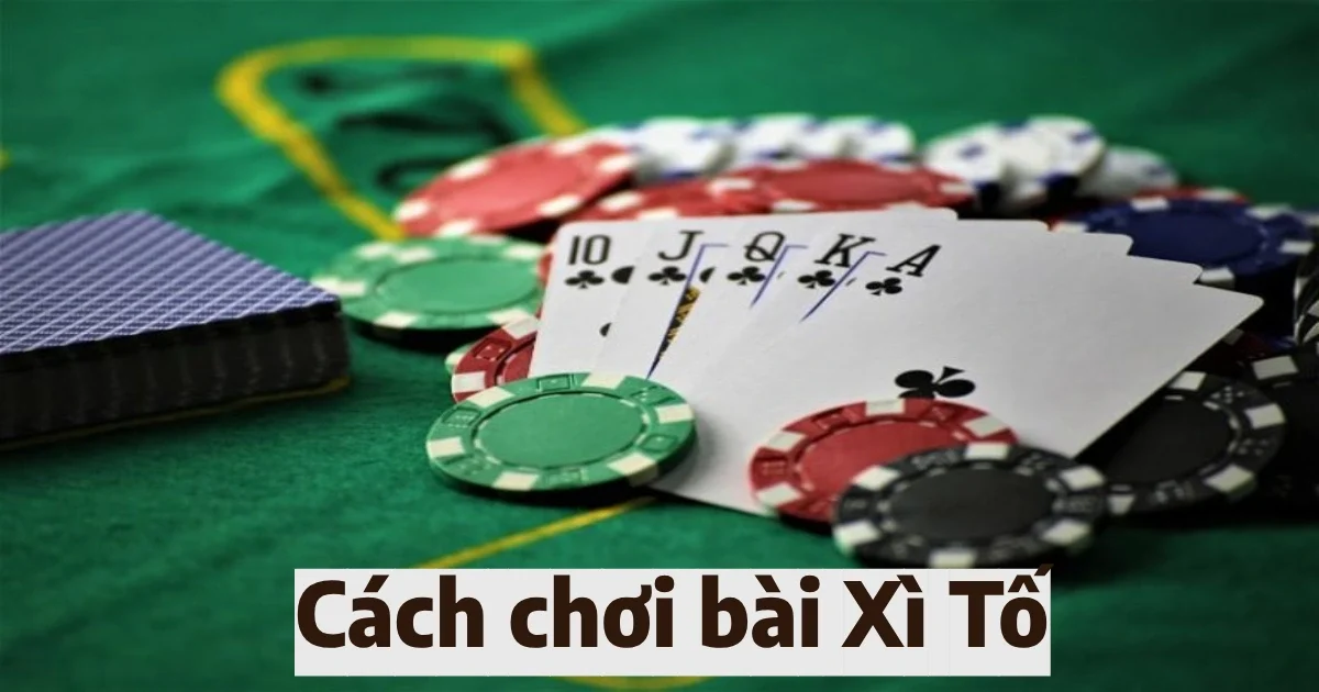 cach choi bai xi to 5